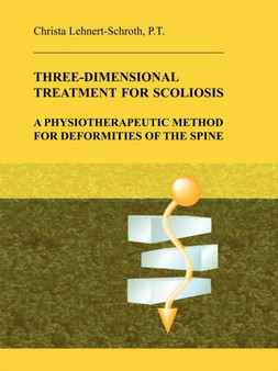 Three-Dimensional Treatment for Scoliosis by Christa Lehnert-Schroth - Paperback