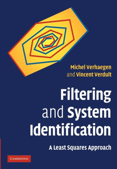 Filtering and System Identification : A Least Squares Approach by Michel Verhaegen - Paperback