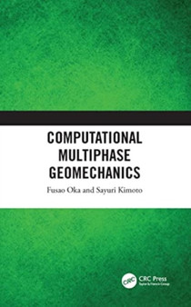 Computational Multiphase Geomechanics by Fusao Oka - Paperback