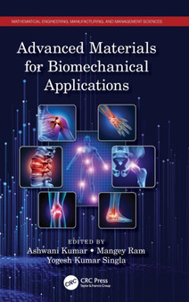 Advanced Materials for Biomechanical Applications by Ashwani Kumar - Hardback