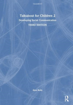 Talkabout for Children 2 : Developing Social Communication by Alex Kelly - Hardback