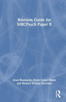 Revision Guide for MRCPsych Paper B by Arun Bhaskaran - Hardback
