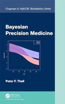 Bayesian Precision Medicine by Peter F. Thall - Hardback