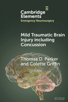 Mild Traumatic Brain Injury including Concussion by Thomas D. Parker - Paperback
