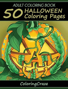 Adult Coloring Book : 50 Halloween Coloring Pages : 1 by Adult Coloring Books Illustrators Allian - Paperback