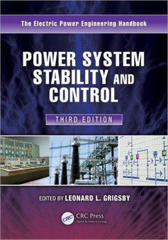 Power System Stability and Control by Leonard L. Grigsby - Hardback