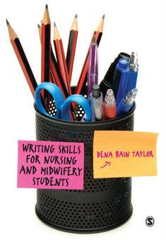Writing Skills for Nursing and Midwifery Students by Dena Bain Taylor - Paperback