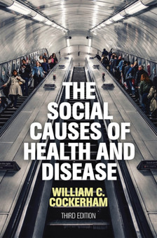 The Social Causes of Health and Disease by William C. Cockerham - Paperback