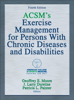 ACSM's Exercise Management for Persons With Chronic Diseases and Disabilities by American College of Sports Medicine - Hardback