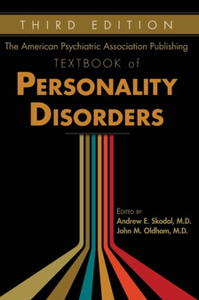 The American Psychiatric Association Publishing Textbook of Personality Disorders by Andrew E. MD Skodol - Hardback