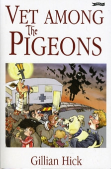 Vet Among the Pigeons by Gillian Hick - Paperback