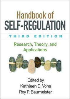 Handbook of Self-Regulation, Third Edition : Research, Theory, and Applications by Kathleen D. Vohs - Paperback