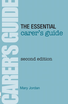 The Essential Carer's Guide by Mary Jordan - Paperback