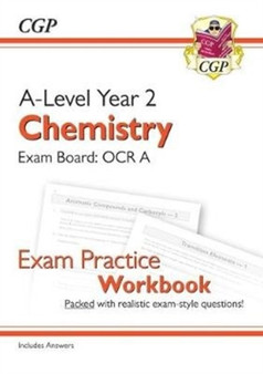 A-Level Chemistry: OCR A Year 2 Exam Practice Workbook - includes Answers by CGP Books - Paperback