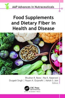 Food Supplements and Dietary Fiber in Health and Disease by Bhushan R. Rane - Hardback