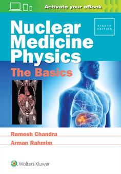 Nuclear Medicine Physics: The Basics by Ramesh Chandra - Paperback
