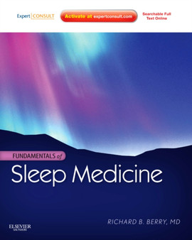 Fundamentals of Sleep Medicine : Expert Consult - Online and Print by Richard B. Berry - Hardback