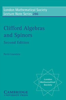 Clifford Algebras and Spinors by Pertti Lounesto - Paperback