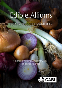 Edible Alliums : Botany, Production and Uses by Haim D Rabinowitch - Hardback