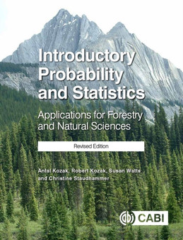 Introductory Probability and Statistics : Applications for Forestry and Natural Sciences (Revised Edition) by Robert Kozak - Paperback