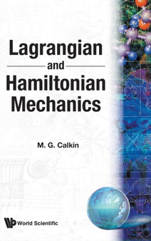 Lagrangian And Hamiltonian Mechanics by Melvin G Calkin - Hardback