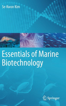 Essentials of Marine Biotechnology by Se-Kwon Kim - Hardback