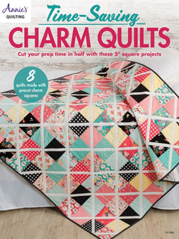 Time-Saving Charm Quilts : Cut Your Prep Time in Half with These 5" Square Projects; 8 Quilts Made with Precut Charm Squares by Annie's Quilting - Paperback