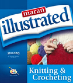 Maran Illustrated Knitting and Crocheting by MaranGraphics Development - Paperback