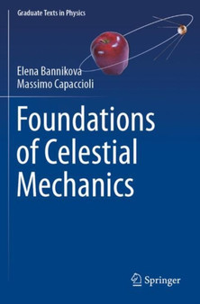 Foundations of Celestial Mechanics by Elena Bannikova - Paperback