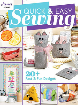 Quick & Easy Sewing : 20 + Fast & Fun Designs by Annie's Sewing - Paperback