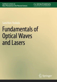 Fundamentals of Optical Waves and Lasers by Sanichiro Yoshida - Paperback