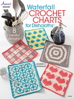 Waterfall Crochet Charts for Dishcloths : 8 Colorful Designs! by Joanne C. Gonzalez - Paperback