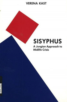 Sisyphus : A Jungian Approach to Midlife Crisis by Verena Kast - Paperback