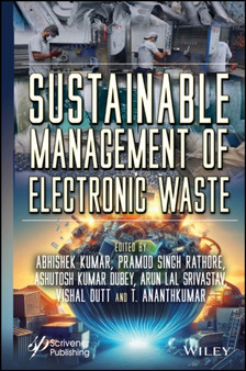 Sustainable Management of Electronic Waste by Abhishek Kumar - Hardback