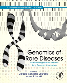 Genomics of Rare Diseases : Understanding Disease Genetics Using Genomic Approaches by Claudia Gonzaga-Jauregui - Paperback