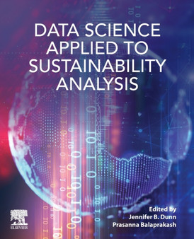 Data Science Applied to Sustainability Analysis by Jennifer Dunn - Paperback