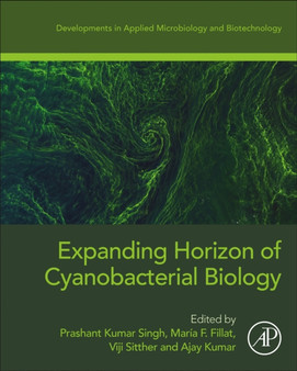 Expanding Horizon of Cyanobacterial Biology by Prashant Kumar Pacchunga University College campus Mizoram India) Sing - Paperback