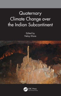 Quaternary Climate Change over the Indian Subcontinent by Neloy Khare - Paperback