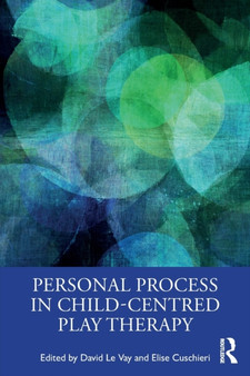 Personal Process in Child-Centred Play Therapy by David Le Vay - Paperback