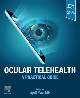 Ocular Telehealth : A Practical Guide by April MD Maa - Paperback