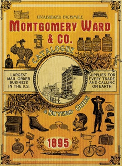 Montgomery Ward & Co. Catalogue and Buyers' Guide (1895) by Montgomery Ward & Co. - Paperback