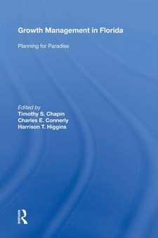 Growth Management in Florida : Planning for Paradise by Timothy S.Chapin - Paperback
