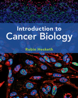 Introduction to Cancer Biology by Robin Hesketh - Hardback