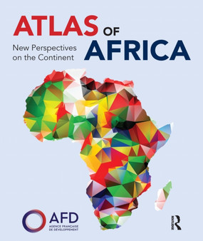 Atlas of Africa : New Perspectives on the Continent by Agence Francaise de Developpement - Paperback