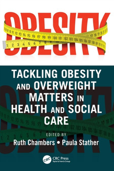 Tackling Obesity and Overweight Matters in Health and Social Care by Ruth Chambers - Paperback