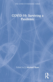 COVID-19: Surviving a Pandemic by J.Michael Ryan - Hardback