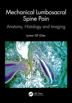 Mechanical Lumbosacral Spine Pain : Anatomy, Histology and Imaging by Lynton GF Giles - Paperback