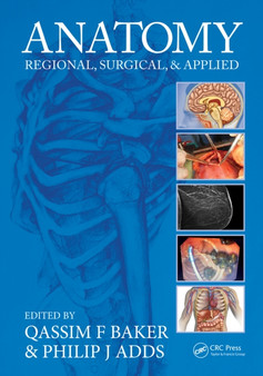 Anatomy : Regional, Surgical, and Applied by Qassim F. Baker - Paperback