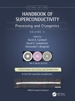 Handbook of Superconductivity : Processing and Cryogenics, Volume Two by David A. Cardwell - Hardback
