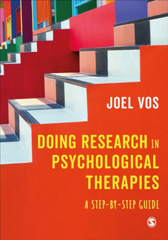 Doing Research in Psychological Therapies : A Step-by-Step Guide by Joel Vos - Hardback